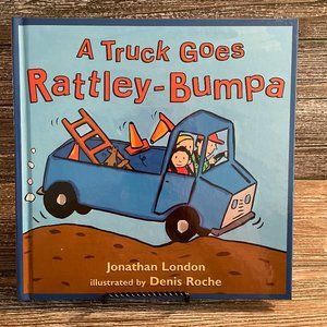 A Truck Goes Rattley Bumpa